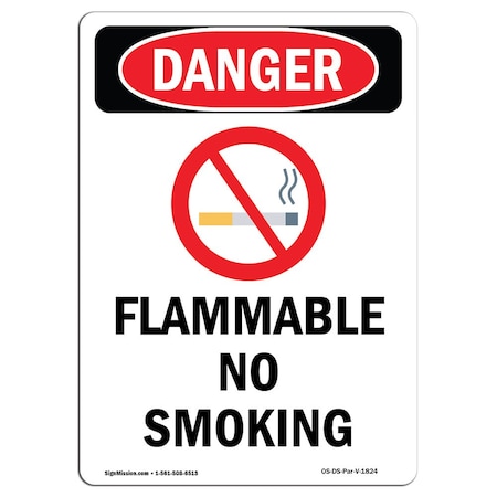 Signmission OSHA Danger Sign, Flammable No Smoking, 18in X 12in Decal, 12" W, 18" L, Portrait OS-DS-D-1218-V-1824